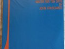 JOHN FRUSCIANTE TO RECORD ONLY WATER FOR TEN DAYS 2 LP DOUBLE VINYL VINILE