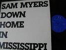 Sam Myers - Down Home In Mississippi   USA  LP  Vinyl  vg++ Rare Blues