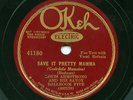 HEAR- Rare Pre-War Jazz 78- Louis Armstrong - Save It Pretty Mamma- Okeh # 41180
