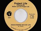 Modern Soul Boogie Gospel 45 - Project Life - Jesus Stepped Into My Life - Rise