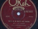 Rev J M Gates 78 rpm Hell Is In God's Jail House & End of the World Time Will Be