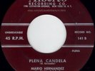 TERA RARE latin 45 MARIO HERNANDEZ plena candela ALBERTO spanish harlem NEW YORK
