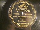 78 : VICTOR  20502-ERNEST ROGERS/VERNON DALHART- WILLIE THE CHIMNEY SWEEPER- E+