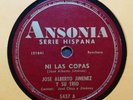 JOSE ALBERTO JIMENEZ Y SU TRIO / NI LAS COPAS / TU AMARGURA / 78 RPM RECORD