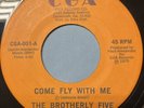 Brotherly Five “Come Fly With Me” Funk/Sweet Soul 45 on CGA