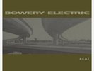 Reissue - Bowery electric - Beat