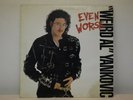 WEIRD AL YANKOVIC-EVEN WORSE (LP) ROCK & ROLL FZ 44149 Vinyl -R29