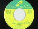 Rockabilly 45 - Eddie Bond - Here Comes The Train - Memphis - mp3