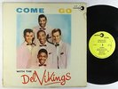 Del Vikings - Come Go With The Del Vikings LP - Luniverse Mono DG