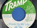 Wreck Up my Life Leroy Smart Tramp 7” Vinyl Record Roots Reggae