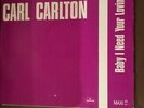 Carl Carlton - baby I Need Your Love Schallplatte Rarität