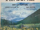 ROY LEE CENTERS I've Lived a Lot in My Time USED Vinyl LP Bluegrass
