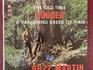 1971 Buzz Martin The Old Time Logger A Vanishing Breed of Man SEALED Vinyl LP