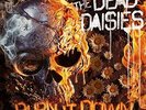The Dead Daisies Burn It Down  (Vinyl)  12