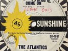 Garage 45 THE ATLANTICS Come On SUNSHINE You Tell Me Why HEAR