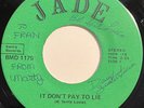JADE It Don't Pay to Lie OBSCURE GARAGE PSYCH 45 *hear*
