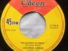 LOS HNOS ARMAS - NO QUIERO FLORES / MIEL Y JUEGO   GUAGUANCL BOOGALO45RPM  PERU