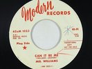 Northern Soul 45 - Mel Williams - Can It Be Me - Modern - VG+ mp3
