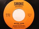 Hear  Northern Soul 45 George Blackwell - Mister Loser / Tell Her For Me On Smok