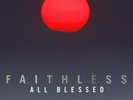 Faithless All Blessed (Deluxe) (3 Lp's) Records & LPs New