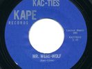 KAC-TIES Mr. Were-Wolf / Let Your Love KAPE Halloween R&B RnR Doo Wop 45 Hear