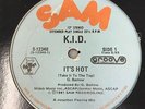 K.I.D. It's Hot / You Don't Like My Music Vinyl Record Original 1981