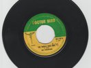 DOCTOR BIRD/ THE WORLD GOES SKA  -  THE ETHIOPIANS (68 ROCKSTEADY 7
