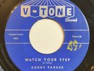 BOBBY PARKER Watch Your Step Northern Soul R&B V-Tone 223 45