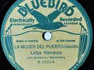 78 RPM Lidya Mendoza La Mujer del Puerto Rare Pre-War Mexican Latin Bluebird