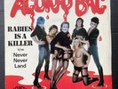 Agony Bag Rabies Is A Killer Uk 7” PS 45