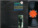 COLEMAN HAWKINS Quartet Today And Now LP IMPULSE  AS-34 US 1963 Tommy Flanagan