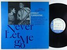 Stanley Turrentine - Never Let Me Go LP - Blue Note - BST 84129 VG++