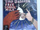 TINY DANCERS - FREE SCHOOL MILK * LP VINYL * PARLOPHONE 3925721 * FREE P&P UK **