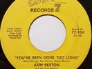 Ann Sexton. You've been gone. Seventy 7 original. Wigan Casino. Northern Soul