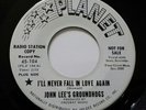 JOHN LEE'S GROUNDHOGS   I'LL NEVER FALL IN LOVE AGAIN   US DEMO   MINT-