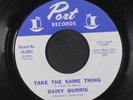 DAISY BURRIS: take the same thing / i've learned my lesson PORT 7