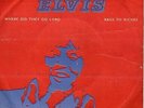 ELVIS PRESLEY WHERE DID THEY GO LORD / RAGS TO RICHES RARE MADAGASCAR 45 PS 7