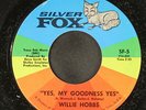 WILLIE HOBBS: yes, my goodness yes / the game of love SILVER FOX 7