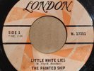 PAINTED SHIP Little White Lies/Frustration Canadian 45 Psych