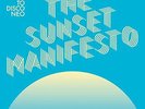 VARIOUS ARTISTS TOO SLOW TO DISCO NEO PRESENTS: THE SUNSET MANIFESTO (UK IMPORT)