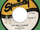 BIG BOY MYLES & SHAW-WEES The Girl I Married /Who's Been Fooling 45rpm Specialty