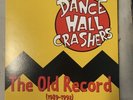 Dance Hall Crashers - The Old Record 1989-1992 Vinyl Record LP