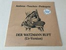 Ambros, Tauchen, Prokopetz: Der Watzmann ruft (Ur-Version)  Vinyl LP, RSD2021