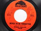 Hear  Garage 45 Bobby Fuller Four - Never To Be Forgotten / You Kiss Me On Musta