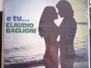 CLAUDIO BAGLIONI E TU... LP33 GIRI VINILE SIGILLATO EDITORIA 2018