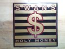 Swans Holy Money 1st Press Very Good+ Vinyl LP Record Album KCC3