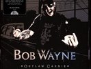 Bob Wayne - Outlaw Carnie Black Vinyl Edition (2011 - EU - Reissue)