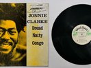 JOHNNIE CLARKE - DREAD NATTY CONGO [ WEED BEAT ] LP   [ JUL476 ]