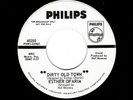 FOLK-ESTHER OFARIM-DIRTY OLD TOWN/OH BABE YOU'RE GONNA WONDER-PHILIPS 40250