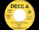 FUNK-SOD-TOO LOOSE TO GET TIGHT PARTS 1 & 2-DECCA 32937